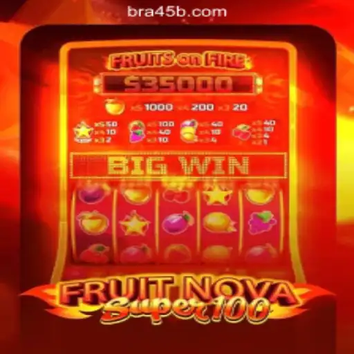 Exploring FruitNovaSuper100 on 45B.COM Platform - Official Slots Brasil