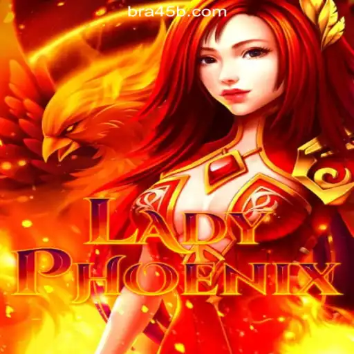Discovering the Exciting World of LadyPhoenix on 45B.COM Platform - Oficial Slots Brasil